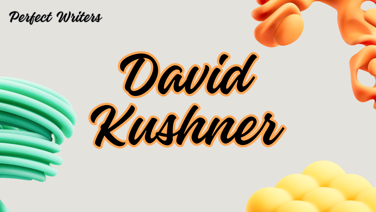 David Kushner Net Worth 2024, Wife, Age, Height, Weight